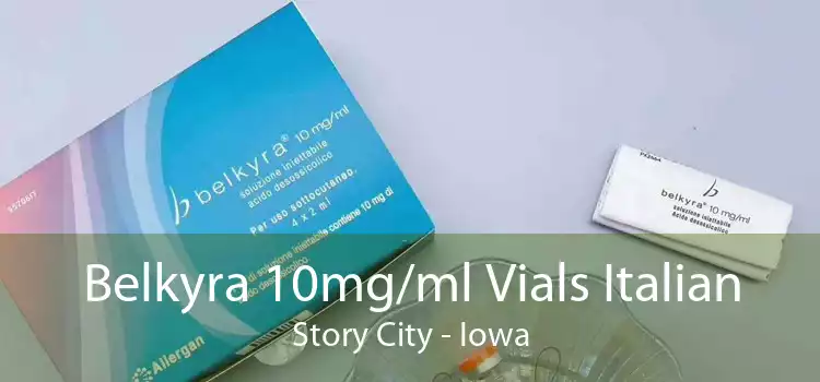 Belkyra 10mg/ml Vials Italian Story City - Iowa