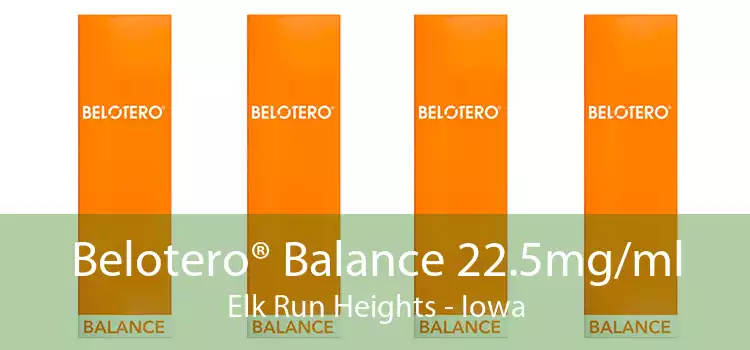 Belotero® Balance 22.5mg/ml Elk Run Heights - Iowa