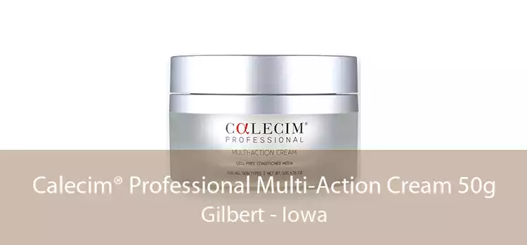 Calecim® Professional Multi-Action Cream 50g Gilbert - Iowa
