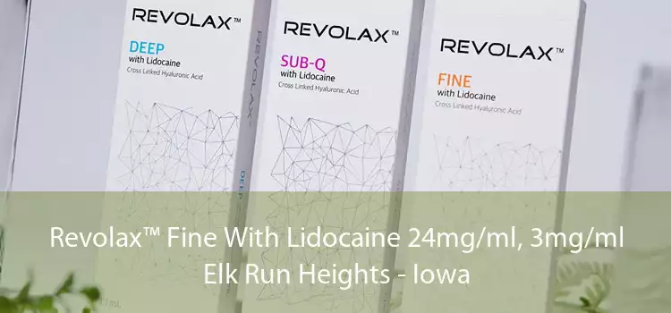 Revolax™ Fine With Lidocaine 24mg/ml, 3mg/ml Elk Run Heights - Iowa