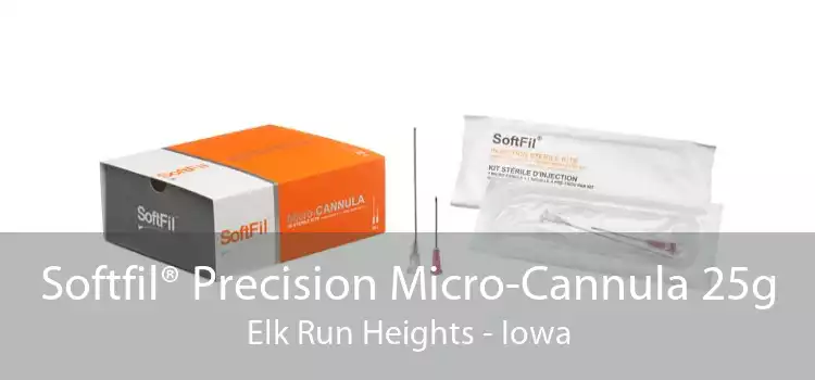 Softfil® Precision Micro-Cannula 25g Elk Run Heights - Iowa